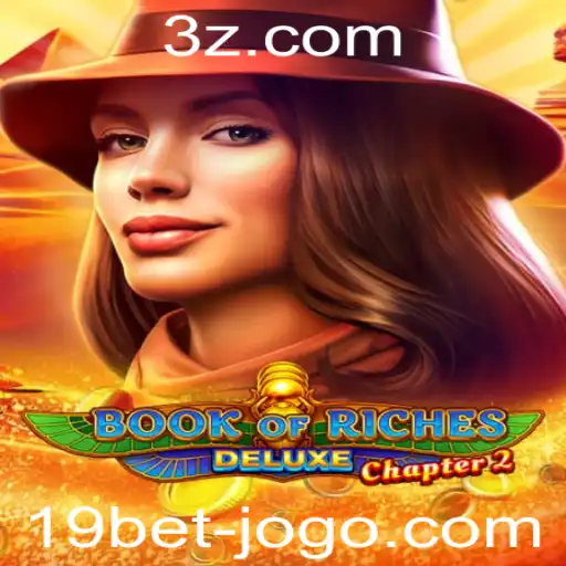 Descubra o Fascínio de Book of Riches Deluxe Chapter 2 com 19bet