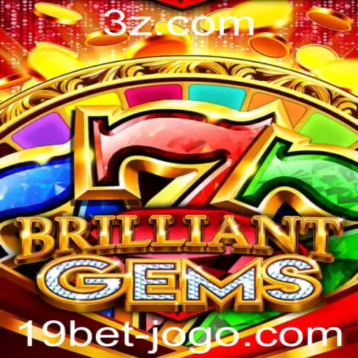 Descubra o Fascinante Mundo de BrilliantGems e as Estratégias de 19bet