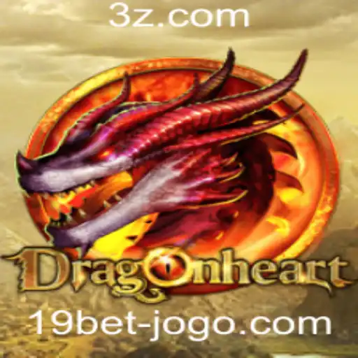 DragonHeart: Aventura Épica no Mundo dos Jogos e Apostas com 19bet